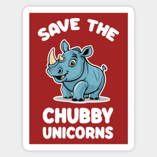 Save The Chubby Unicorns - Rhino Magnet